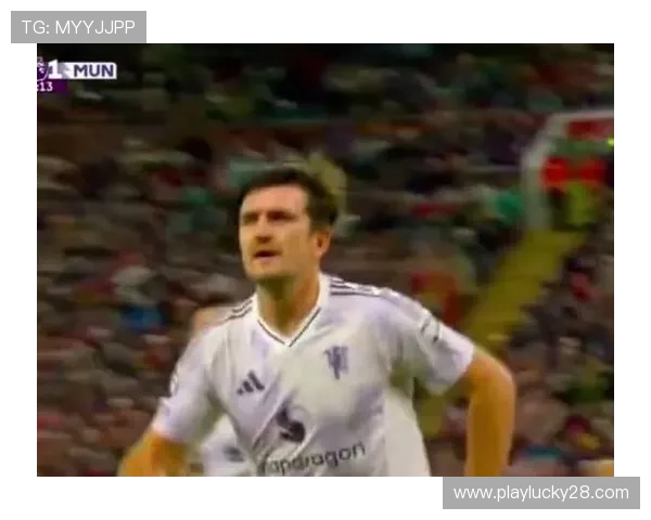 马奎尔绝杀建功曼联客场逆转利物浦豪取关键胜完成积分反超